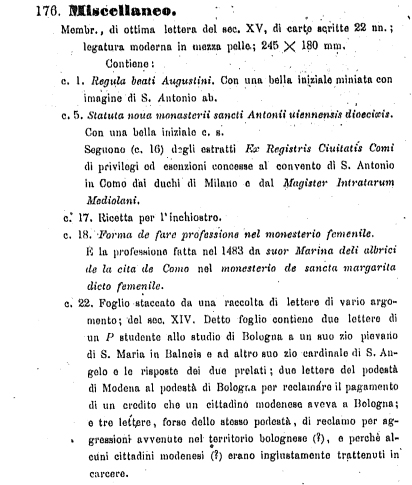 Descrizione tratta da Luigi De Marchi, Giuseppe Bertolani, Inventario dei manoscritti della R. Biblioteca Universitaria di Pavia. Milano, Ulrico Hoepli, 1894