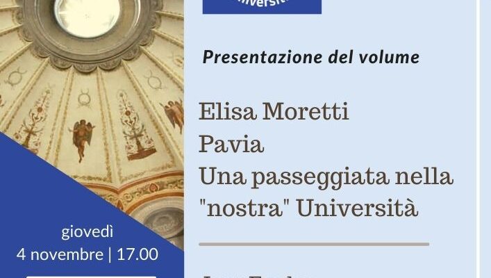 Elisa Moretti, Pavia. Una passeggiata nella nostra Università - Locandina