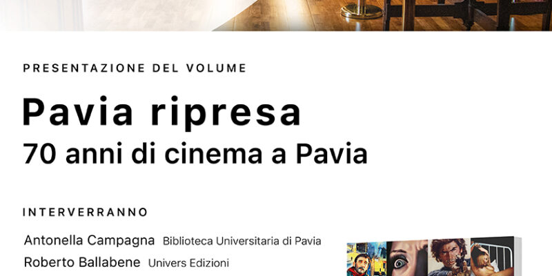 Pavia ripresa. 70 anni di cinema a Pavia - Locandina
