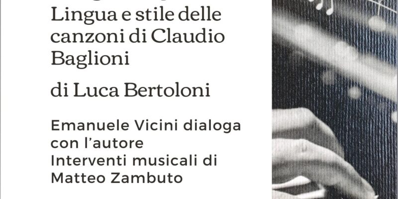 Frugando parole. Lingua e stile delle canzoni di Claudio Baglioni di Luca Bertoloni - Locandina