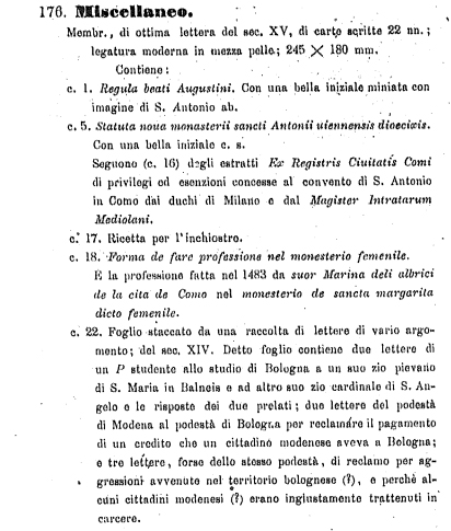 Descrizione tratta da Luigi De Marchi, Giuseppe Bertolani, Inventario dei manoscritti della R. Biblioteca Universitaria di Pavia. Milano, Ulrico Hoepli, 1894