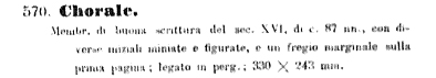 Descrizione tratta da Luigi De Marchi, Giuseppe Bertolani, Inventario dei manoscritti della R. Biblioteca Universitaria di Pavia. Milano, Ulrico Hoepli, 1894