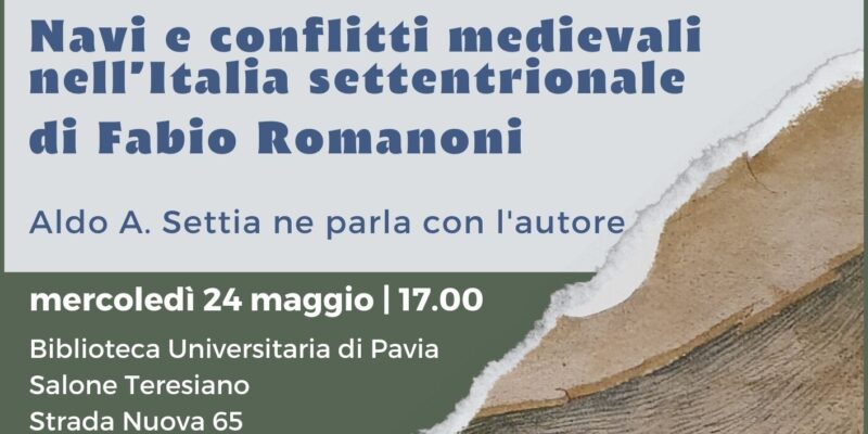 La guerra d’acqua dolce. Navi e conflitti medievali nell’Italia settentrionale di Fabio Romanoni - Comunicato stampa